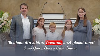 Te chem din adânc Doamne auzi glasul meu  Ianis Grace Elisa și Cristi Boariu [upl. by Olivia]