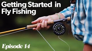 Fly Casting 101  Getting Started In Fly Fishing  Episode 14 [upl. by Nathan]