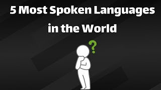 Top 5 Most Spoken Languages in the World Discover the Globes Linguistic Giants [upl. by Henrieta167]