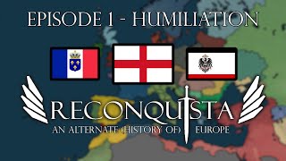 Reconquista Episode 1  Humiliation  An Alternate History of Europe [upl. by Saixela827]