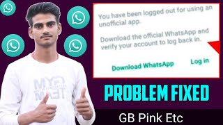 Fix Whatsapp You Have Been Logged Out For Using Unofficial App problem [upl. by Nagaet]