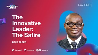 The Innovative Leader The Satire  Leke Alder  ELC 2024  Day 1 [upl. by Tybalt]