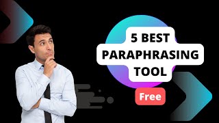 Top 5 Online Paraphrasing Tools 2023  Online Rewrite tool Best Paraphrasing Tool Online [upl. by Royce]