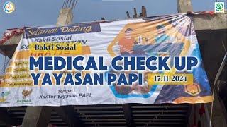 Laporan Kegiatan Pemeriksaan Kesehatan Gratis Yayasan PAPI Ahad 17 November 2024 [upl. by Yanarp]