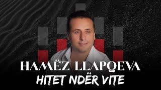 HITET NDËR VITE  Hamëz Llapqeva [upl. by Cristen]