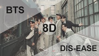 BTS 방탄소년단  DISEASE 8D USE HEADPHONE 🎧 [upl. by Hevak]