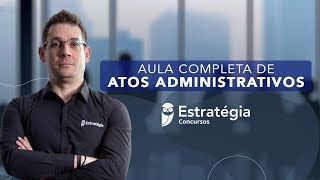 Atos Administrativos para Concursos  Prof Thallius Moraes [upl. by Akinad]