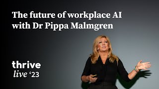 The future of workplace AI with Dr Pippa Malmgren  Thrive Live 23 [upl. by Agretha]