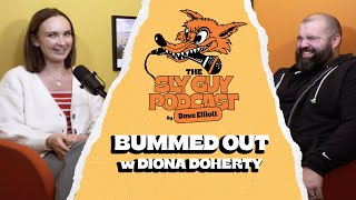 SLY GUY PODCAST 120924 BUMMED OUT w Diona Doherty [upl. by Mathis]