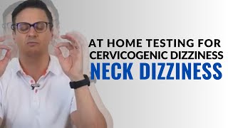 Can Dizziness Come From the Neck Cervical Vertigo Tests  Cervicogenic Dizziness [upl. by Krusche]