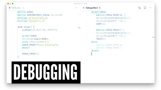 Debugging Arduino firmware with print statements  ifdef header files trace [upl. by Aleicarg]