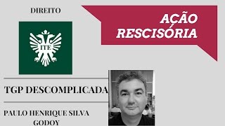 Ação Rescisória [upl. by Groeg580]