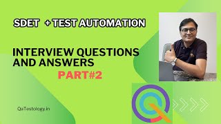 Part2 SDET  Test Automation Interview Questions and Answers [upl. by Hampton]