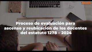 Datos para las etapas iniciales en el proceso de ascenso y evaluación del estatuto 1278 en 2024 [upl. by Elonore]