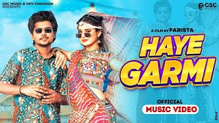 ✓ Haye Garmi Official Video  Khushi Baliyan Dev Chouhan  Raj Mawar  New Haryanvi Dj Song 2024 [upl. by Irrab106]