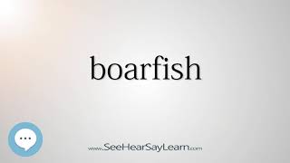 boarfish [upl. by Schuyler]