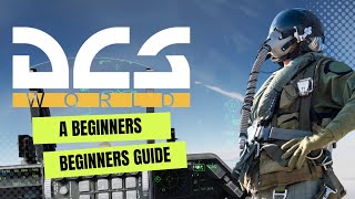 DCS  A Simple quothow to get startedquot Beginners Guide from a DCS quotPilotquot with 100 hours [upl. by Crabb305]