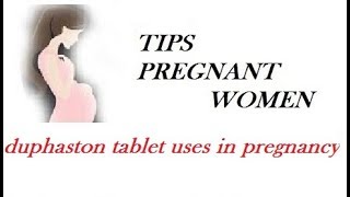 duphaston tablet uses in pregnancy [upl. by Dur369]