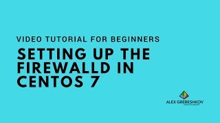 Setting up FirewallD on CentOS 7 Howto Video Tutorial [upl. by Henrie629]