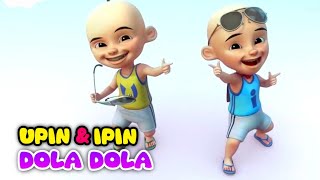 UPIN IPIN Dola dola kita salah dola [upl. by Aidas385]