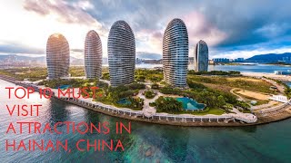 Top 10 MustVisit Attractions in Hainan China [upl. by Adnaloy]