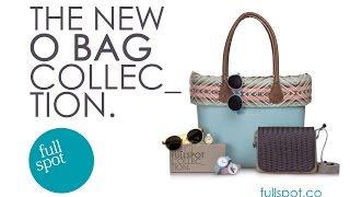 The New O Bag Collection Spring  Summer 2015  Fullspot [upl. by Crin]