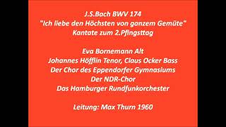 Bach Kantate BWV 174 Ich liebe den Höchsten von ganzem Gemüte Max Thurn 1960 [upl. by Alimac681]