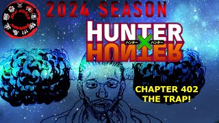 THE TRAP   HUNTER X HUNTER Chapter 402 live reaction [upl. by Eima620]