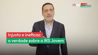 Injusto e ineficaz a verdade sobre o IRS Jovem [upl. by Kirbie]