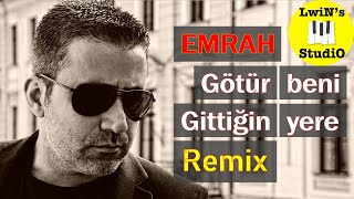 Emrah  Götür Beni Gittiğin Yere Remix 2021 by Lwins Studio [upl. by Stefania]