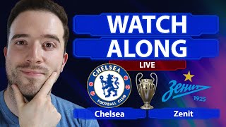 Chelsea 10 Zenit St Petersburg LIVE WATCHALONG [upl. by Yates577]