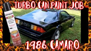 Rustoleum Turbo Can paint job on a 1986 Camaro [upl. by Buchbinder738]