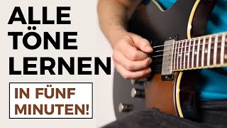 Gitarre Töne lernen  Alle Noten auf dem Griffbrett lernen in 5 Minuten [upl. by Perloff]