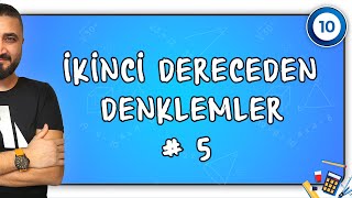 2Dereceden Denklemler 5  10SINIF MATEMATİK  Rehber Matematik [upl. by Ardnikal]