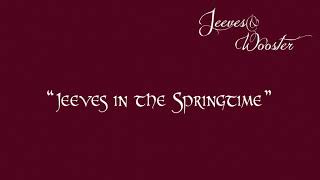 quotJeeves in the Springtimequot [upl. by Eaner]