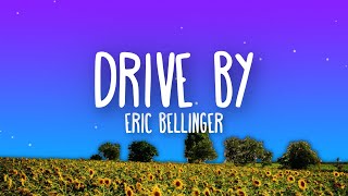 Eric Bellinger  Drive By Lyrics [upl. by Dryden]