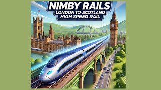 Nimby Rail World Rail Episode 3 Linking London to the North [upl. by Nugesulo]