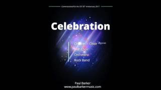 Celebration Full OrchestraRock BandChoral Version [upl. by Adams930]