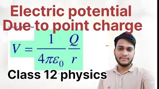 Electric potential due to one point charge class12th education physics chapter2 ncert mpboard [upl. by Wane]