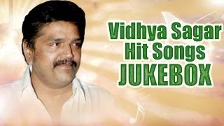 Vidhya Sagar Telugu Hit Songs  Jukebox [upl. by Rask95]