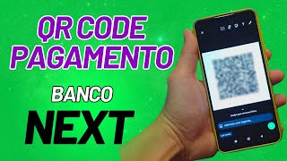 GERAR QR CODE DE PAGAMENTO BANCO NEXT  ATUALIZADO 2024 [upl. by Icart102]