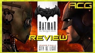 Batman The Telltale Series Episode 5 Review City of Light amp Season Review [upl. by Maurene502]