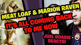 MEAT LOAF amp MARION RAVEN Its All Coming Back to me now  Roadie Reacts [upl. by Repooc650]