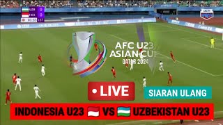 🔴LIVE SIARAN ULANG UZBEKISTAN 🇺🇿 VS 🇲🇨 INDONESIA LIVE RCTI [upl. by Auop]