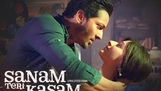 Sanam Teri Kasam with Lyrics [upl. by Niriam]