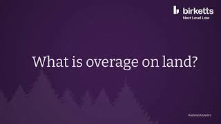 What is overage on land [upl. by Nonnerb352]