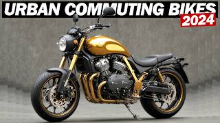 Top 7 Motorcycles For Urban Commuting And Daily Use In 2024 [upl. by Secunda121]