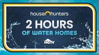 House Hunters on the Water 2 Hours of Amazing Waterfront Homes  Full Episode Recap Marathon  HGTV [upl. by Ecneitap]