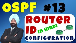 ✅ OSPF Router ID Configuration and Assignment  OSPF Video 13  CCNA 200 301 in Hindi [upl. by Luing]