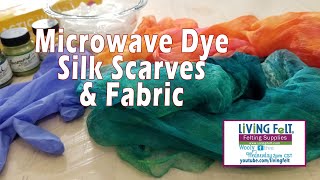 Microwave Dye Silk Scarves amp Fabric [upl. by Anelra262]